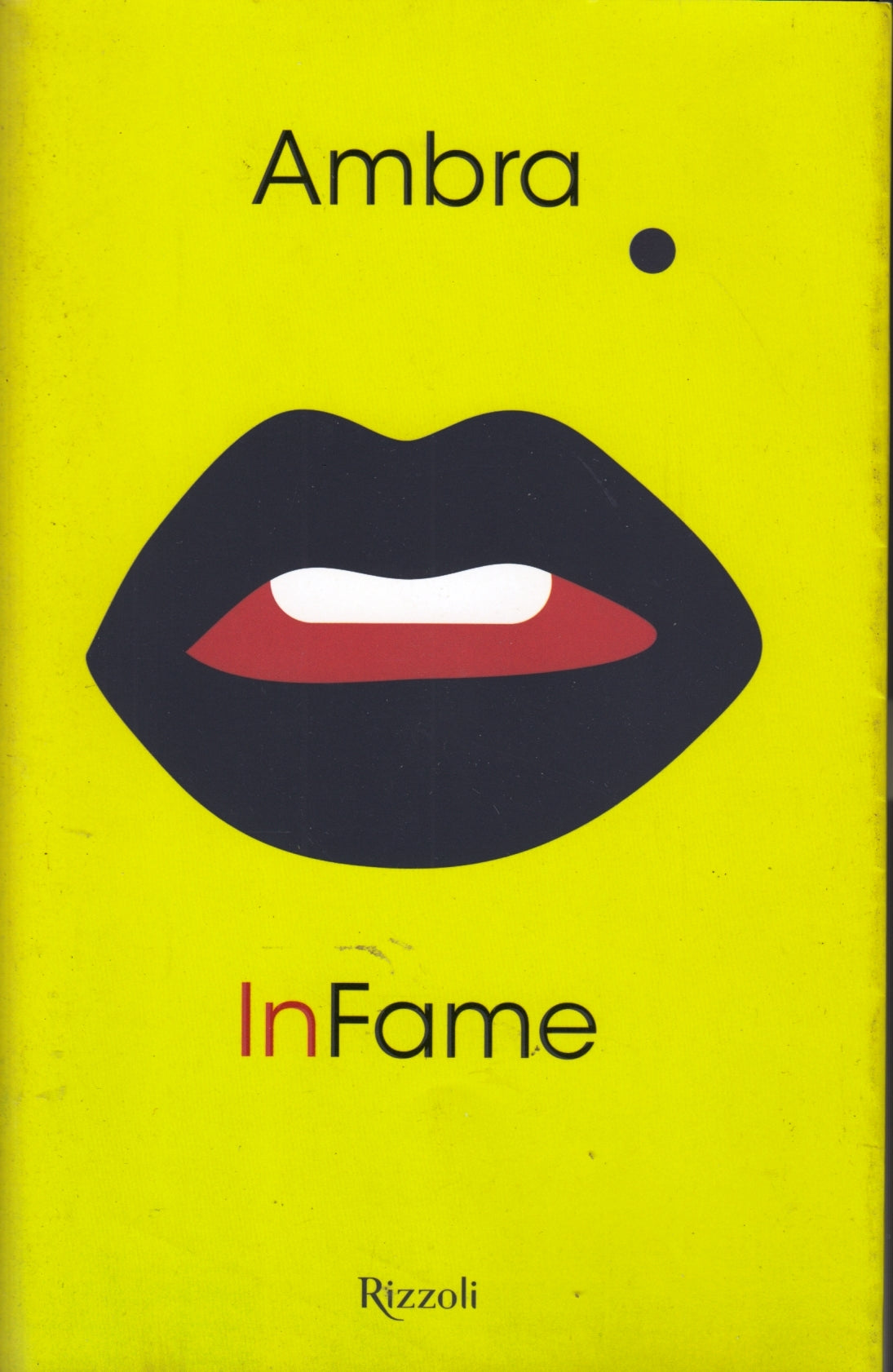 InFame In Fame - Ambra - Rizzoli - 1a ed. - ZFS314