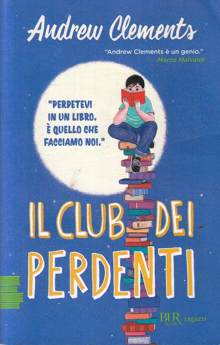 LN- IL CLUB DEI PERDENTI - ANDREW CLEMENTS- RIZZOLI- BUR RAGAZZI-- 2021- B- YFS9
