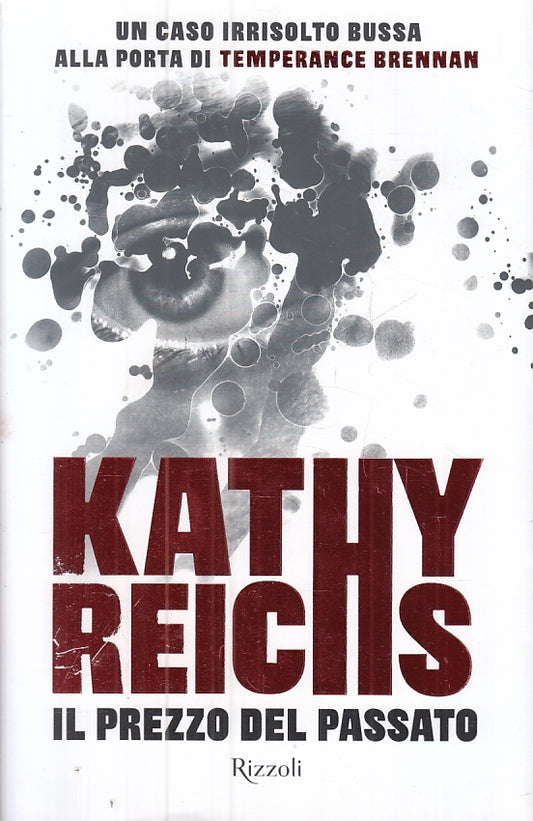 LG- IL PREZZO DEL PASSATO BRENNAN - KATHY REICHS - RIZZOLI --- 2021- BS- ZFS9