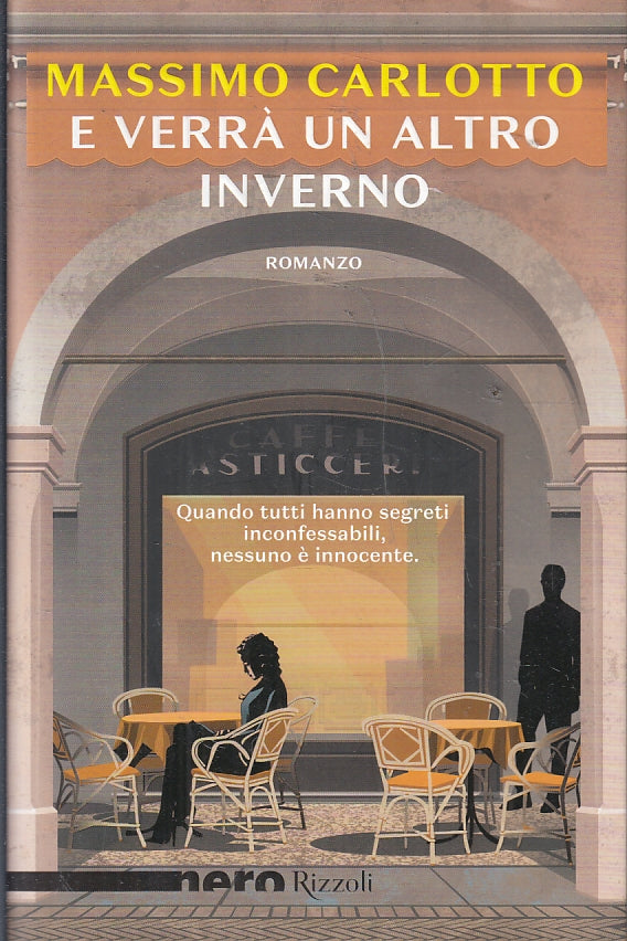 LN- E VERRA' UN ALTRO INVERNO- MASSIMO CARLOTTO- RIZZOLI- NERO-- 2021- BS- ZFS95