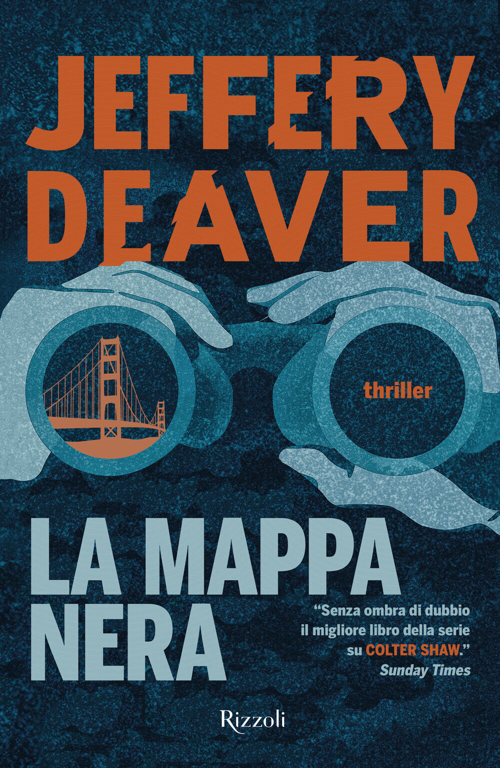 LG- LA MAPPA NERA - JEFFERY DEAVER - RIZZOLI --- 2022- BS- YFS33