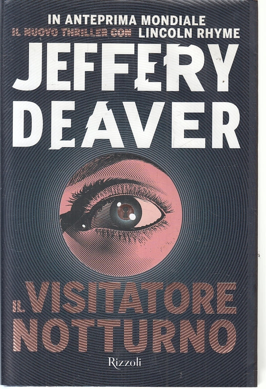 LG- IL VISITATORE NOTTURNO - JEFFERY DEAVER - RIZZOLI --- 2021- BS- ZFS261