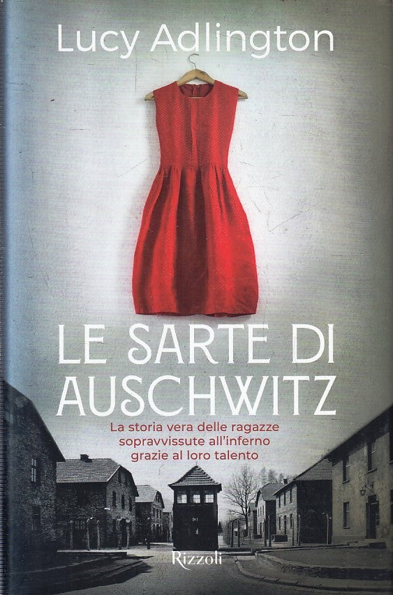 LN- LE SARTE DI AUSCHWITZ - LUCY ADLINGTON - RIZZOLI -- 1a ED.- 2002- CS- YFS400