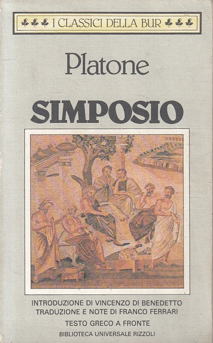LN- SIMPOSIO TESTO GRECO A FRONTE - PLATONE - RIZZOLI --- 1993 - B - ZFS637