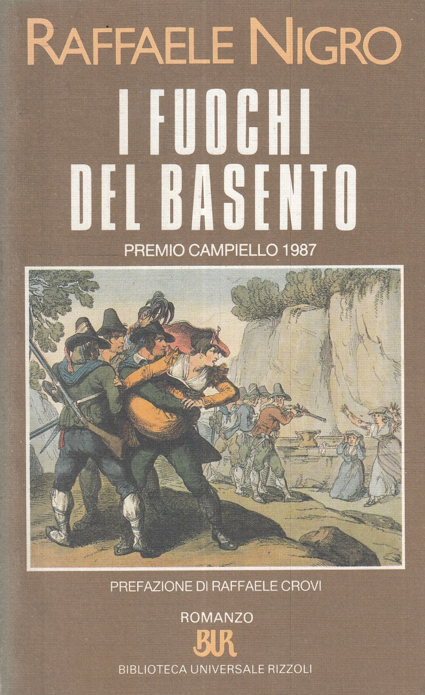 LN- I FUOCHI DEL BASENTO - RAFFAELE NIGRO - RIZZOLI - BUR --- B - XFS