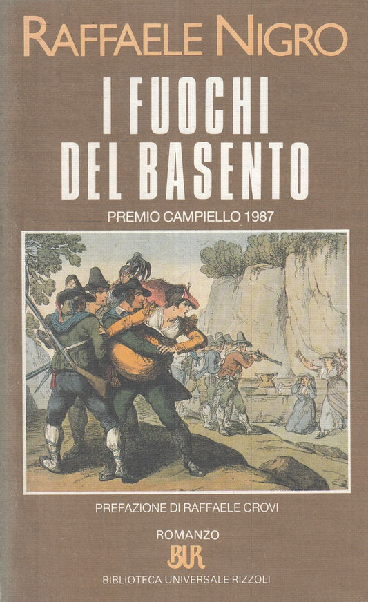 LN- I FUOCHI DEL BASENTO - RAFFAELE NIGRO - RIZZOLI - BUR --- B - XFS