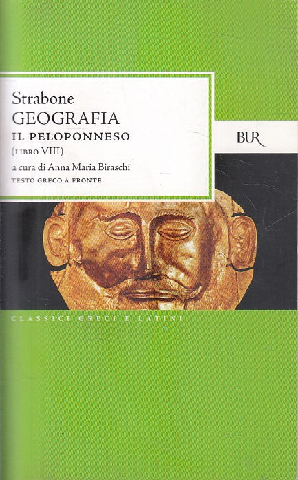 LS- GEOGRAFIA IL PELOPONNESO LIBRO III - STRABONE- RIZZOLI --- 2008 - B - YFS564