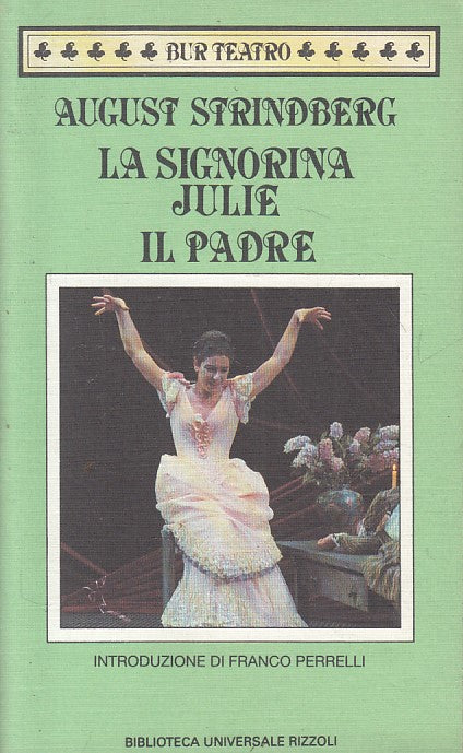LN- LA SIGNORA JULIE IL PADRE - STRINDBERG - RIZZOLI- TEATRO-- 1993 - B - YFS206