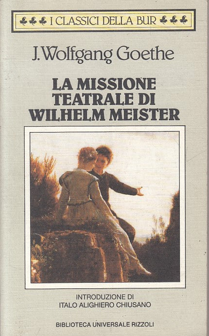 LN- MISSIONE TEATRALE DI WILHELM MEISTER - GOETHE - RIZZOLI--- 1994 - B - YFS721