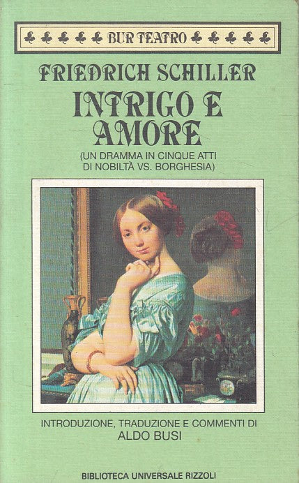 LN- INTRIGO E AMORE - SCHILLER - RIZZOLI - TEATRO - 1a ED. - 1994 - B - YFS387