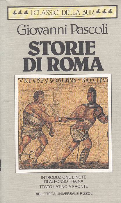 LS- STORIE DI ROMA LATINO A FRONTE - PASCOLI - RIZZOLI --- 1994 - B - ZFS159
