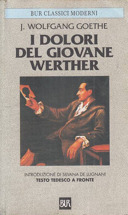 LS- I DOLORI DEL GIOVANE WERTHER - GOETHE - RIZZOLI ---- B - ZFS67