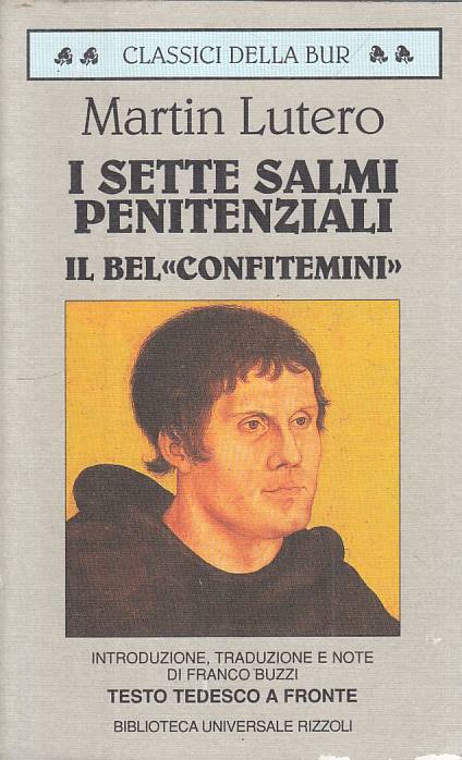 LS- SETTE SALMI PENITENZIALI - MARTIN LUTERO - RIZZOLI BUR --- 1996 - B - YFS44