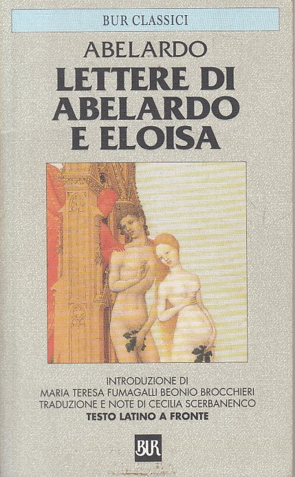 LN- LETTERE DI ABELARDO E ELOISA LATINO A FRONTE-- RIZZOLI --- 2000 - B - ZFS176