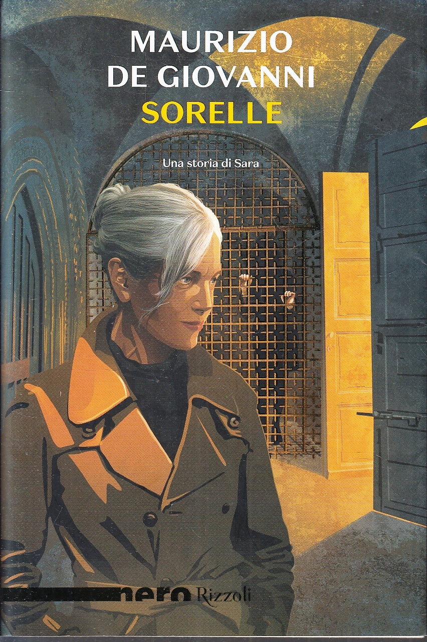 LG- SORELLE UNA STORIA DI SARA - DE GIOVANNI - RIZZOLI - NERO-- 2023- BS- YFS178