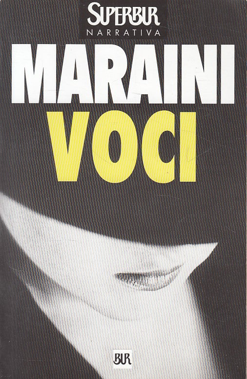 LN- VOCI - DACIA MARAINI - RIZZOLI -- 1a ED. - 1999 - B - YDS161