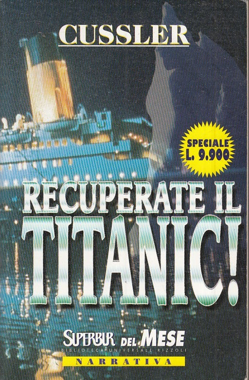 LN2- RACUPERATE IL TITANIC - CUSSLER - RIZZOLI SUPERBUR - B - JXS41