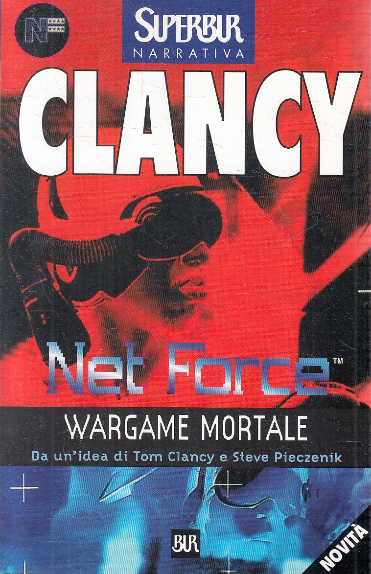 WARGAME MORTALE NET FORCE - TOM CLANCY - RIZZOLI SUPERBUR - B - JXS303