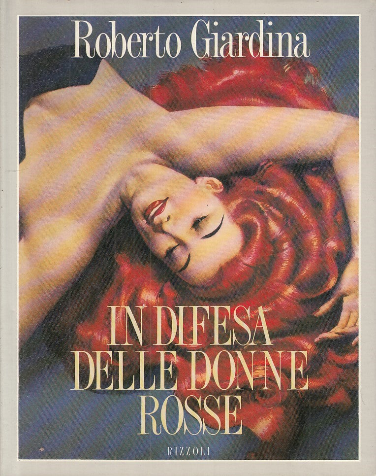 LZ - IN DIFESA DELLE DONNE ROSSE - ROBERTO GIARDINA- RIZZOLI--- 1988- CS- YFS772