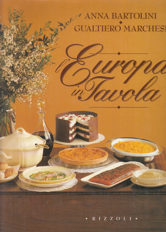 LK- L'EUROPA IN TAVOLA - BARTOLINI MARCHESI - RIZZOLI --- 1992 - CS - YFS233