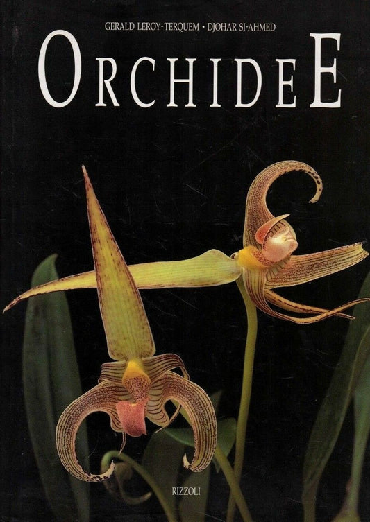 LZ - ORCHIDEE - GERALD LEROY-TERQUEM - RIZZOLI --- 1991 - CS - YFS774