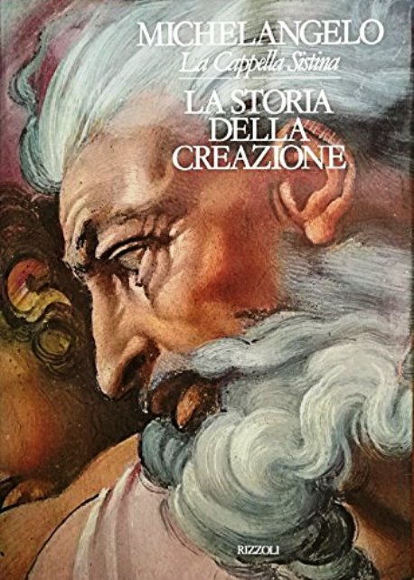 LT- MICHELANGELO LA CAPPELLA SISTINA STORIA CREAZIONE-- RIZZOLI--- 1990- CS- YFS