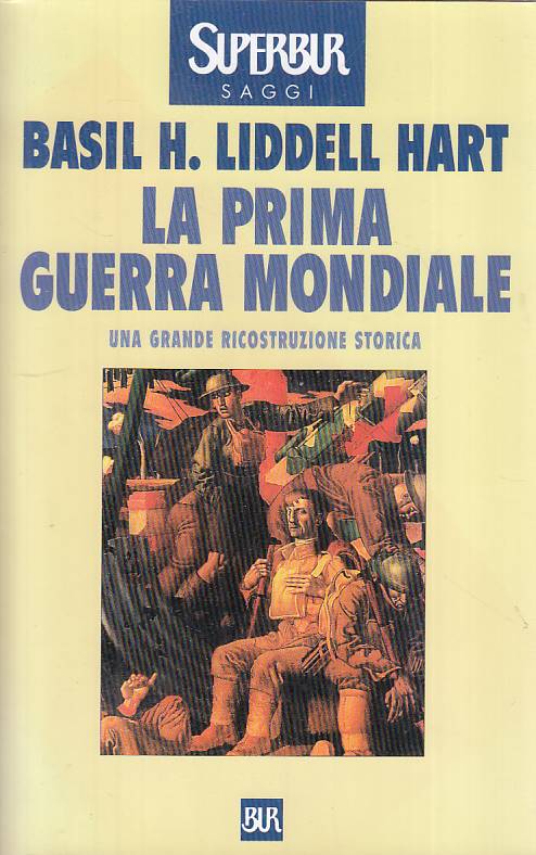 LS- LA PRIMA GUERRA MONDIALE - HART - RIZZOLI -- 1a ED. - 1999 - B - YFS155