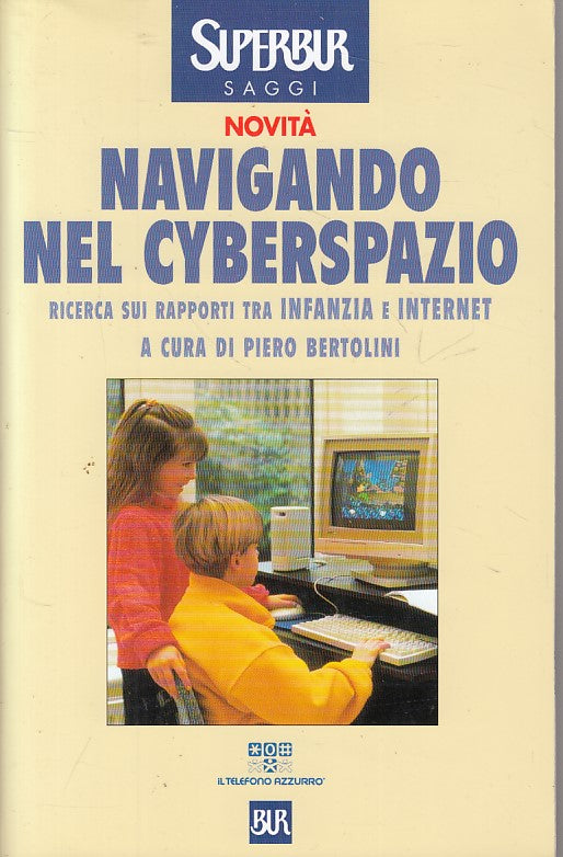 LZ- NAVIGANDO NEL CYBERSPAZIO - BERTOLINI - RIZZOLI -- 1a ED.- 1999 - B - YFS480