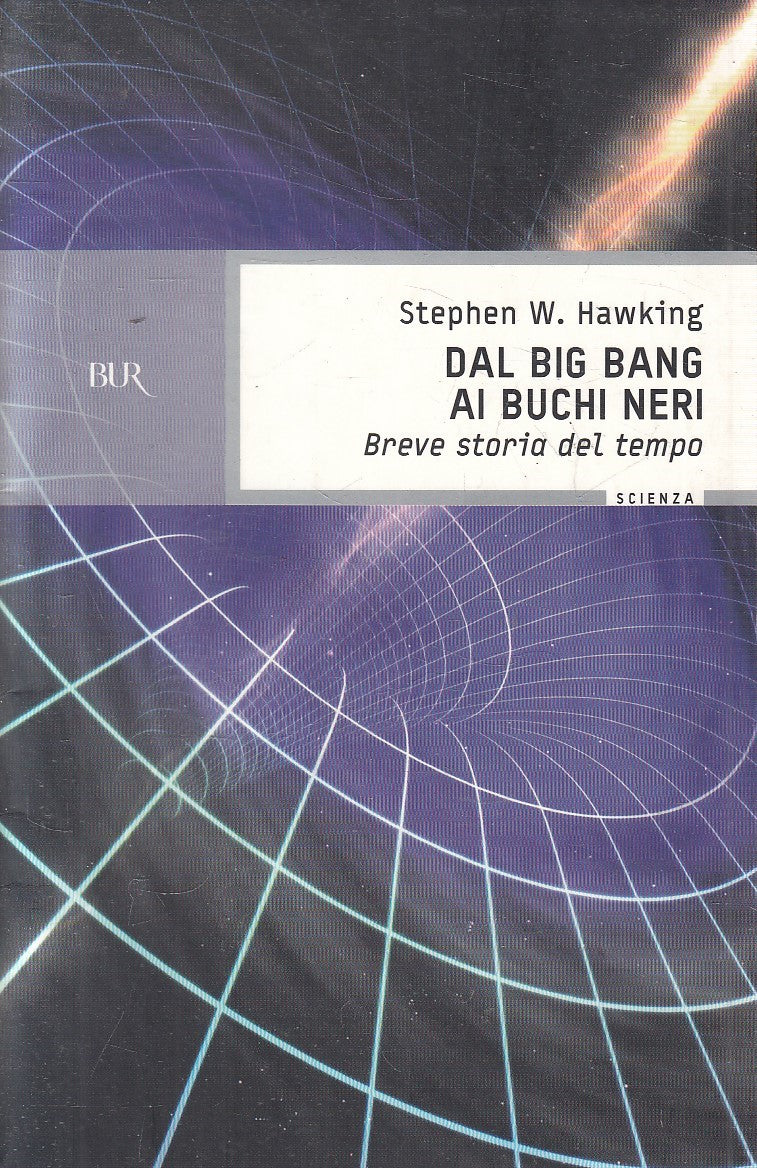 LN2- DAL BIG BANG AI BUCHI NERI - HAWKING - RIZZOLI BUR SCIENZA - B - JXS301