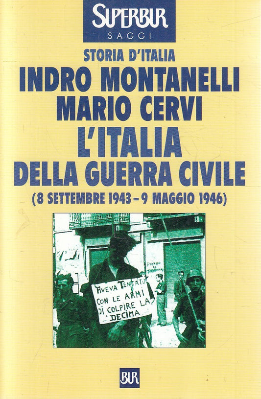 LN2- ITALIA DELLA GUERRA CIVILE - MONTANELLI CERVI - RIZZOLI SUPERBUR- B- JXS225