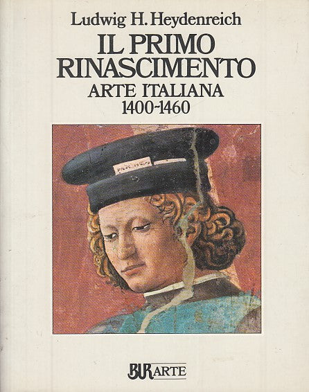 LT- IL PRIMO RINASCIMENTO ARTE ITALIANA 1400- HEYDENREICH- BUR--- 1988- B YFS630