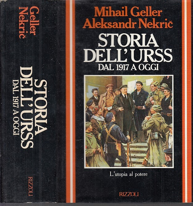 LS- STORIA DELL'URSS DAL 1917 A OGGI- GELLER NEKRIC- RIZZOLI--- 1984- CS- YDS564
