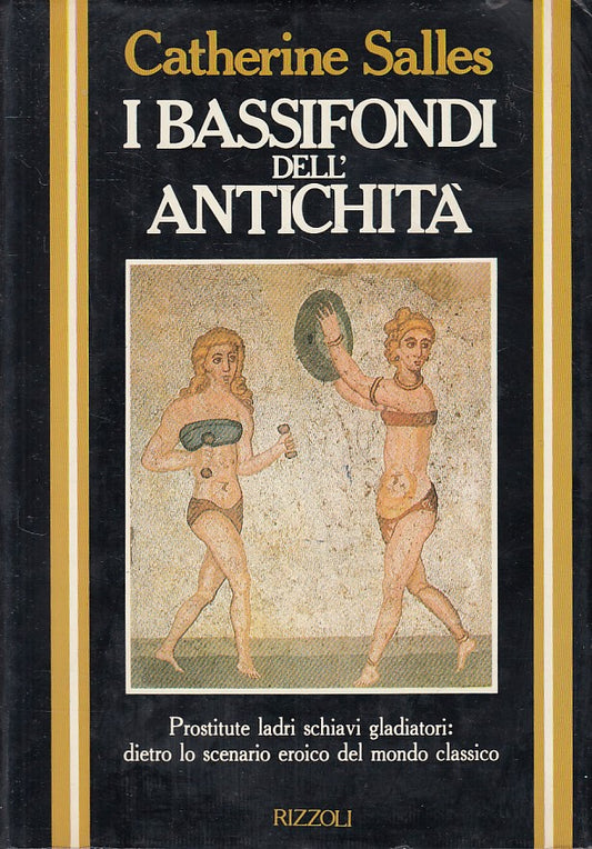LS- I BASSIFONDI DELL'ANTICHITA' - SALLES - RIZZOLI --- 1983 - CS - YFS198
