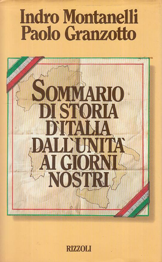 LS- SOMMARIO STORIA ITALIA DALL'UNITA' -- RIZZOLI -- 1a ED. - 1986 - CS - YFS276