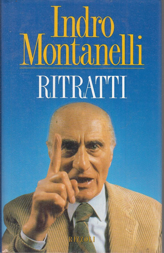LS- RITRATTI - INDRO MONTANELLI - RIZZOLI -- 1a ED. - 1988 - CS - ZTS633