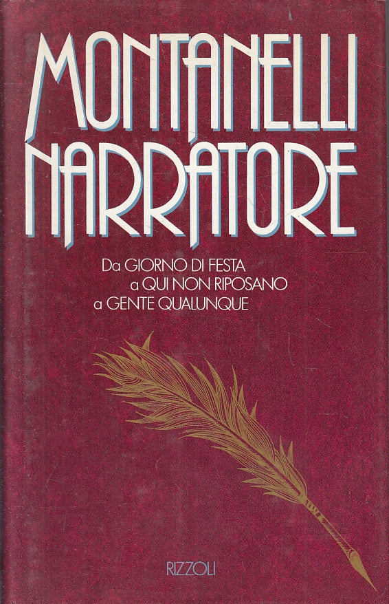 LN2- MONTANELLI NARRATORE GIORNO DI FESTA QUI NON RIPOSANO- MONDADORI- CS- JXS90