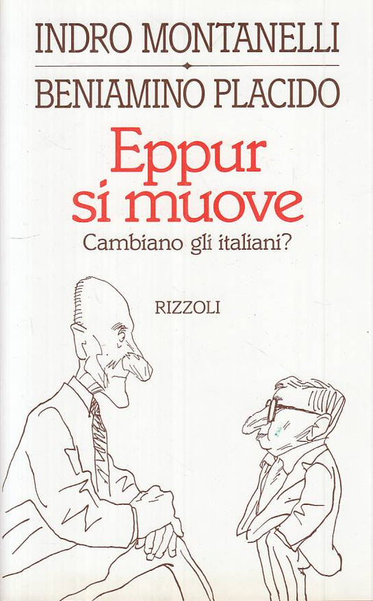 LS- EPPUR SI MUOVE - MONTANELLI PLACIDO - RIZZOLI -- 1a ED. - 1995 - CS - ZTS457
