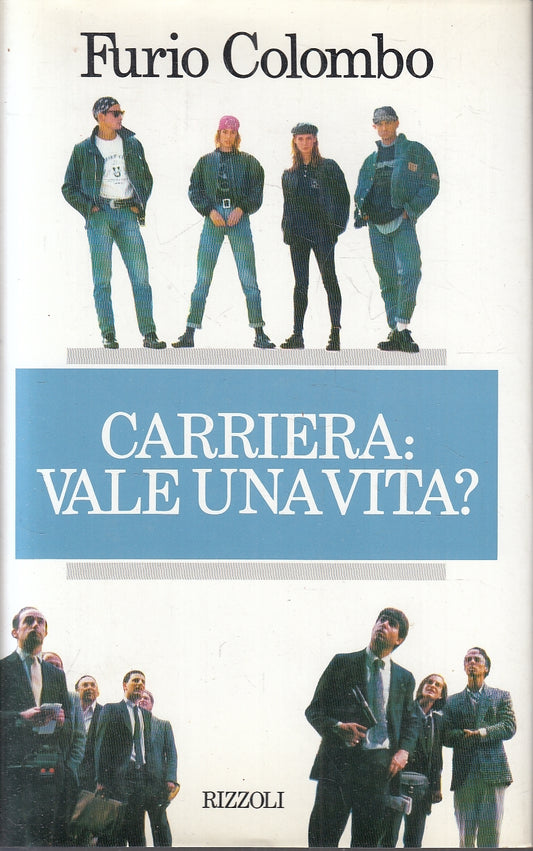 LN2- CARRIERA: VALE UNA VITA? - COLOMBO - RIZZOLI - CS - JXS166
