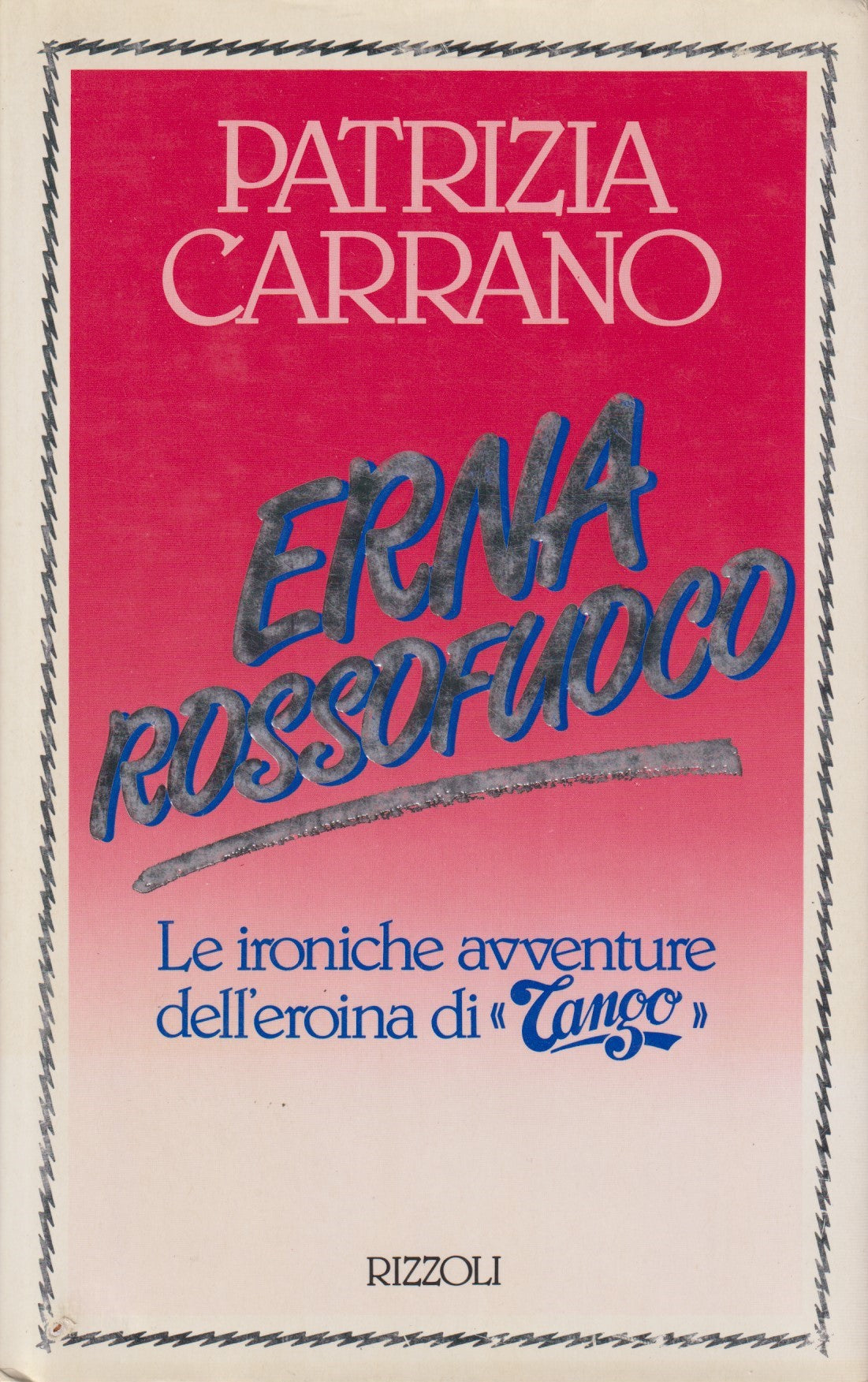 Erna rossofuoco - Patrizia Carrano - Rizzoli - JXS84