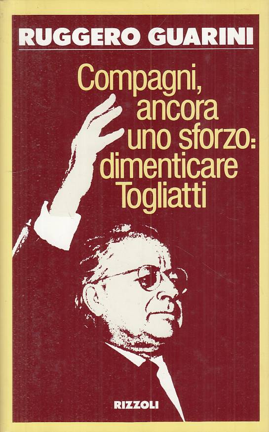 LS- COMPAGNI, ANCORA SFORZO TOGLIATTI - GUARINI - RIZZOLI --- 1989 - CS - YTS333