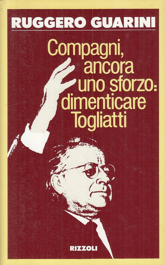 LS- COMPAGNI, ANCORA SFORZO TOGLIATTI - GUARINI - RIZZOLI --- 1989 - CS - YTS333