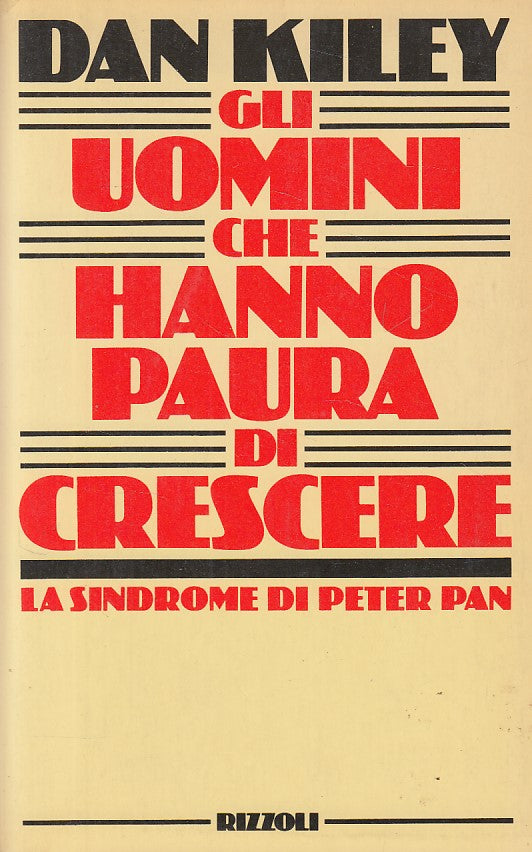 LS- GLI UOMINI CHE HANNO PAURA DI CRESCERE - KILEY- RIZZOLI--- 1985 - B - YDS326