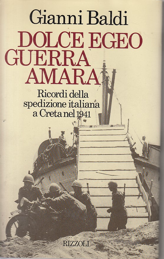 LS- DOLCE EGEO GUERRA AMARA - BALDI - RIZZOLI -- 1a ED. - 1988 - CS - ZFS448