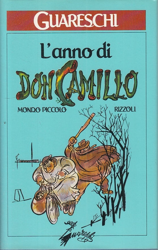 LN- L'ANNO DI DON CAMILLO - GUARESCHI - RIZZOLI -- 1a ED. - 1986 - CS - ZFS186