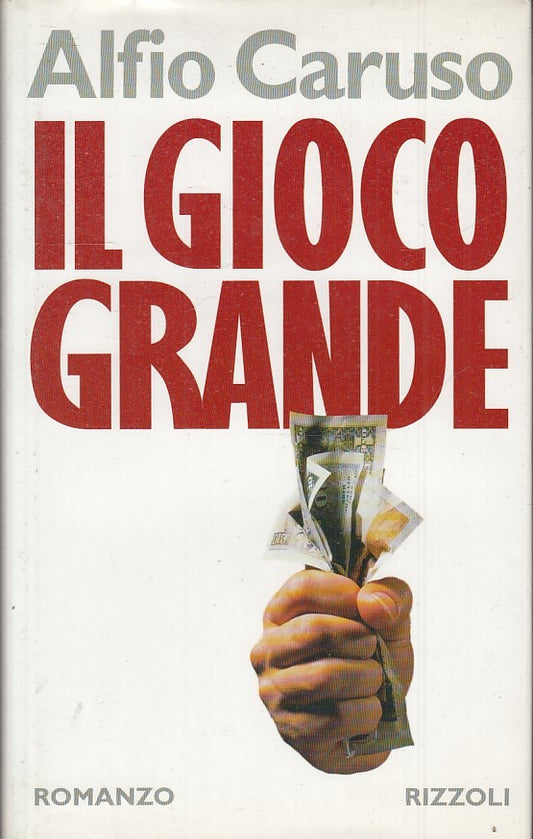 IL GIOCO GRANDE - ALFIO CARUSO - MONDADORI - CS - JXS33