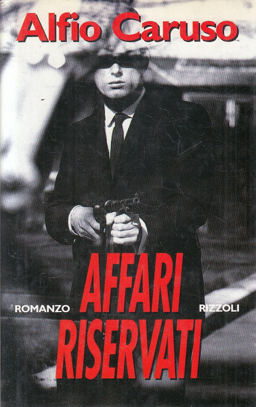 AFFARI RISERVATI - ALFIO CARUSO - RIZZOLI - CS - JXS310