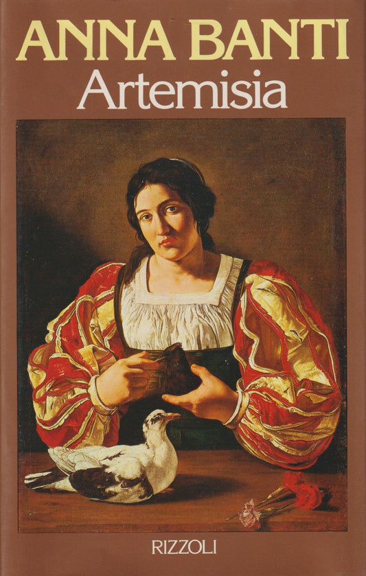 Artemisia - Anna Banti - Rizzoli La scala - 1a ed. 1989 - ZFS133