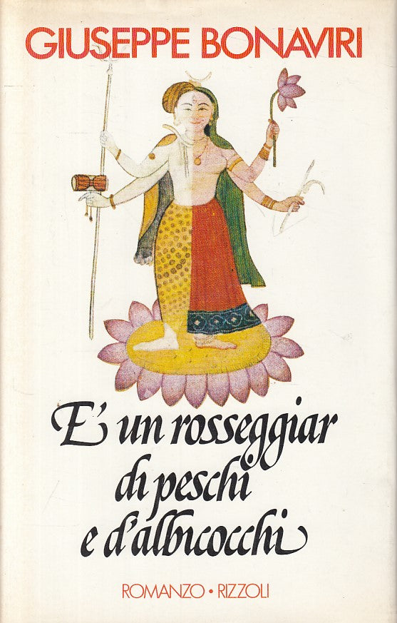 LN- E' UN ROSSEGGIAR DI PESCHI E D'ALBICOCCHI -- RIZZOLI --- 1986 - CS - ZFS199