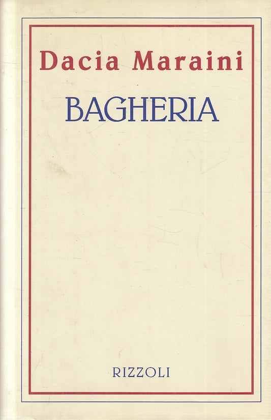 BAGHERIA - DACIA MARAINI - RIZZOLI LA SCALA - CS - JXS275