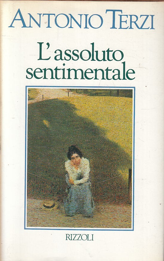 LN2- L'ASSOLUTO SENTIMENTALE - ANTONIO TERZI - RIZZOLI LA SCALA - CS - JXS215
